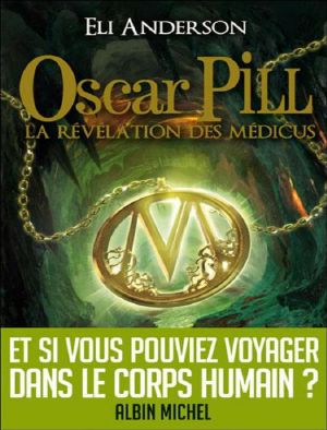 [Oscar Pill 01] • La Révélation Des Médicus